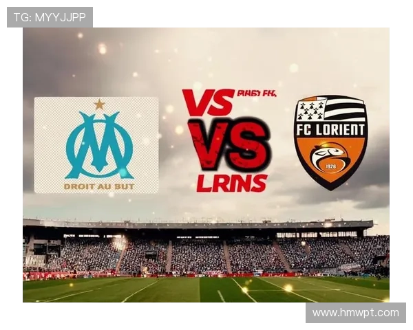 洛里昂俱乐部迎来新赛季关键战球队调整阵容全力冲击更高排名